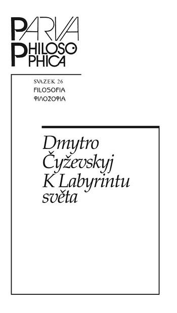 Kniha: K Labyrintu světa - Dmytro Čyževskyj