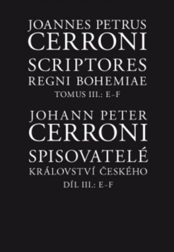 Kniha: Spisovatelé království českého III, E–F - Johann Cerroni