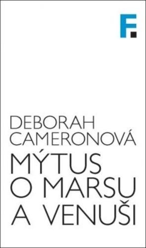 Kniha: Mýtus o Marsu a Venuši - Deborah Cameronová