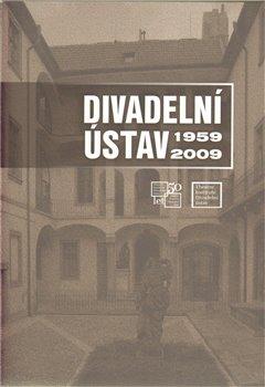 Kniha: Divadelní ústav 1959 - 2009autor neuvedený