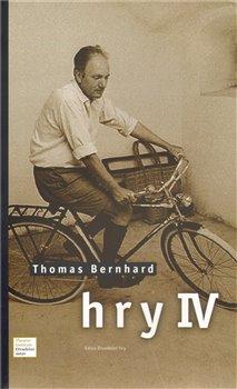 Kniha: Hry IV. - Bernhard, Thomas