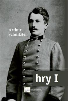 Kniha: Hry I. - Arthur Schnitzler