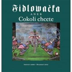 Kniha: Fidlovačka aneb Cokoli chcete - Jitka Ludvová