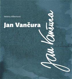 Kniha: Jan Vančura - Albertová, Helena