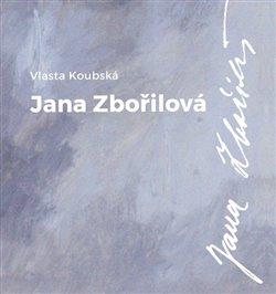 Kniha: Jana Zbořilová - Koubská, Vlasta