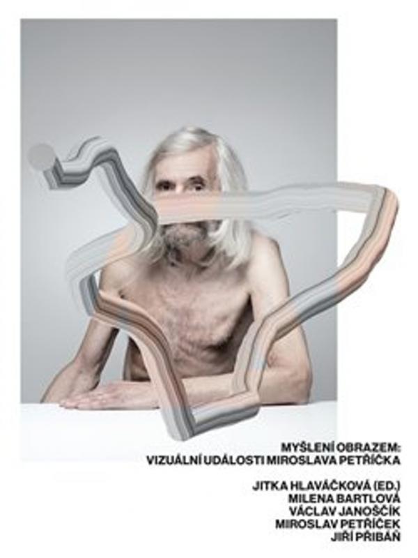 Kniha: Myšlení obrazem: Vizuální události Miroslava Petříčka. - Miroslav Petříček