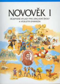Novověk I. Dějepisné atlasy pro základní školy a víceletá gymnázia