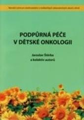 Kniha: Podpůrná péče v dětské onkologii - Jaroslav Štěrba