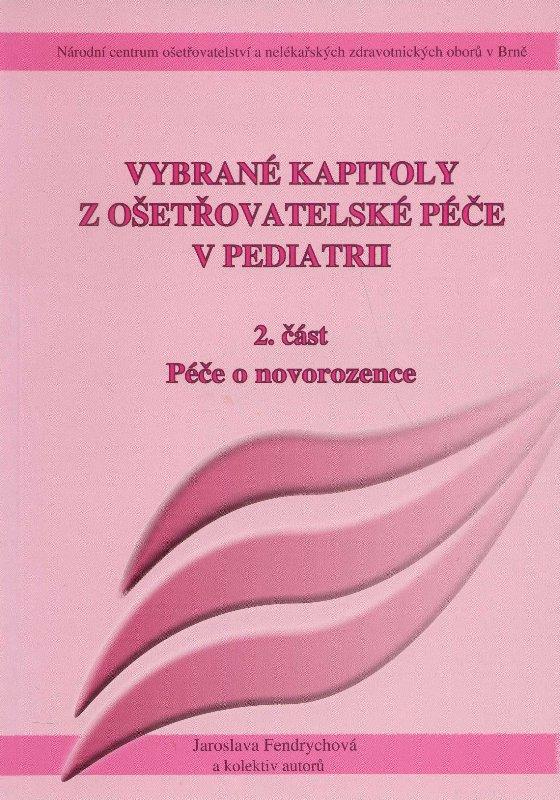 Kniha: Vybrané kapitoly z ošetřovatelské péče v pediatrii II. - Kolektív autorov