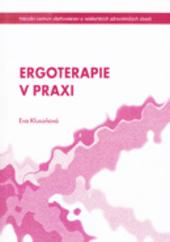 Kniha: Ergoterapie v praxi - Eva Klusoňová
