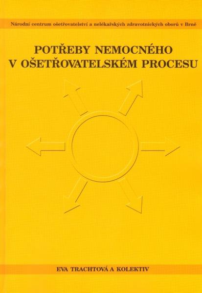 Kniha: Potřeby nemocného v ošetřovatelském procesu - Kolektív autorov