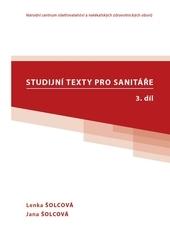 Kniha: Studijní texty pro sanitáře, 3. díl - Lenka Šolcová