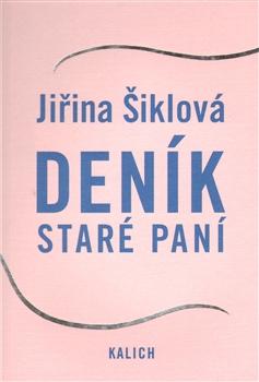 Kniha: Deník staré paní - Jiřina Šiklová