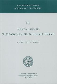 Kniha: O ustanovení služebníků církve - Martin Luther