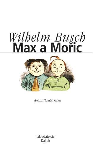 Kniha: Max a Mořic - Busch, Wilhelm