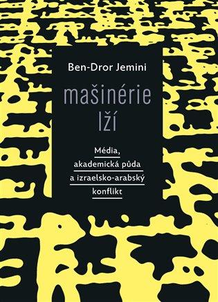 Kniha: Mašinérie lží - Jemini, Ben-Dror