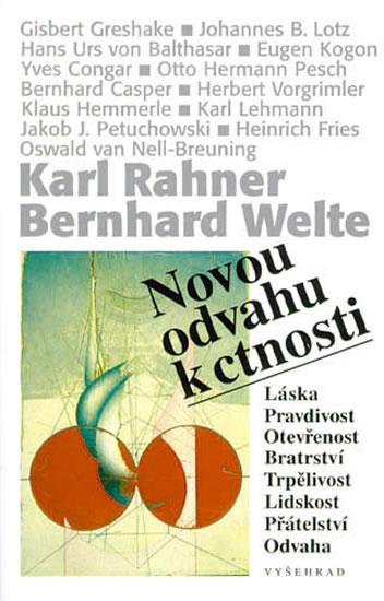 Kniha: Novou odvahu k ctnosti - Rahner Karl, Welte Bernhard