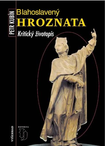 Kniha: Blahoslavený Hroznata - Milan Kubín