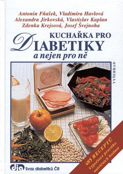 Kniha: Kuchařka pro diabetiky - Antonín Fňašek; Vladimíra Havlová