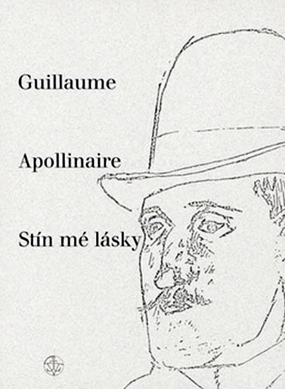 Kniha: Stín mé lásky - Apollinaire Guillaume