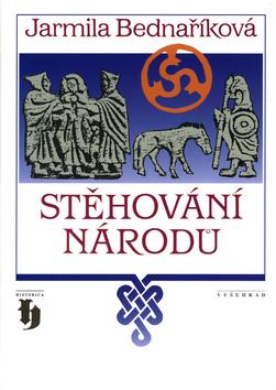 Kniha: Stěhování národů - Jarmila Bednaříková