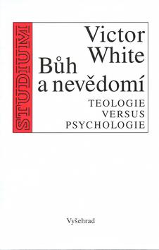 Kniha: Bůh a nevědomí - Victor White