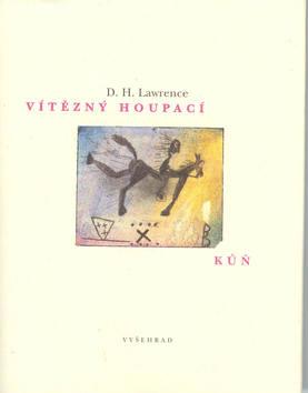 Kniha: Vítězný houpací kůň - D.H. Lawrence; Jiří Šalamoun