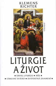 Kniha: Liturgie a život - Klemens Richter