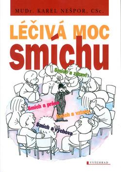 Kniha: Léčivá moc smíchu - Karel Nešpor