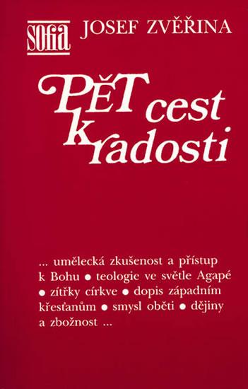 Kniha: Pět cest k radosti - Zvěřina Josef