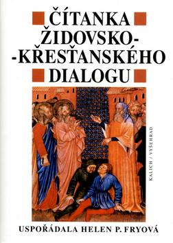 Kniha: Čítanka židovsko-křesťanského dialogu - Helen P. Fryová