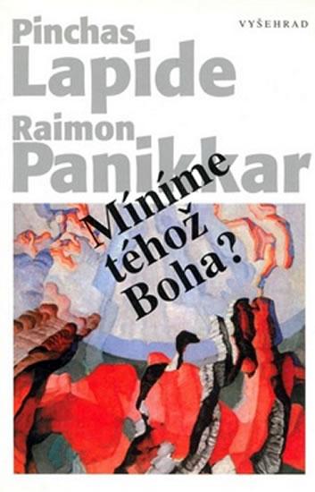 Kniha: Míníme téhož Boha? - Lapide Pinchas