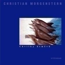 Kniha: Chvilky úsměvů - Christian Morgenstern