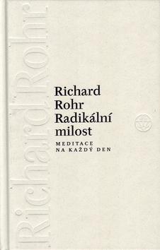 Kniha: Radikální milost - Richard Rohr