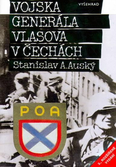 Kniha: Vojska generála Vlasova v Čechách - Auský Stanislav A.