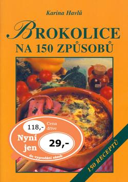 Kniha: Brokolice na 150 způsobů - Karina Havlů; Táňa Martinková