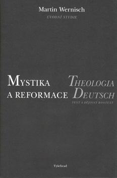 Kniha: MYSTIKA A REFORMACE - Martin Wernisch