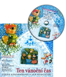 Kniha: Ten vánoční čas + CD - Jiřina Rákosníková; Jan Kudláček