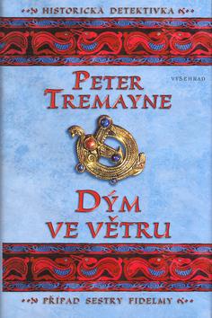 Kniha: Dým ve větru - Peter Tremayne