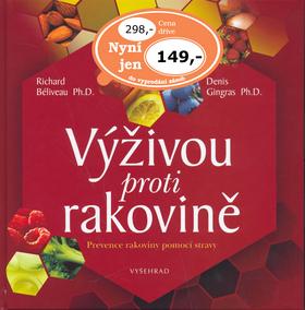 Kniha: Výživou proti rakovině - Richard Béliveau; Denis Gingras