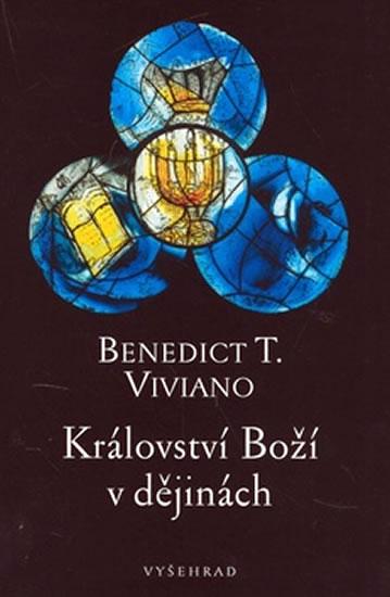Kniha: Království Boží v dějinách - Viviano Benedict