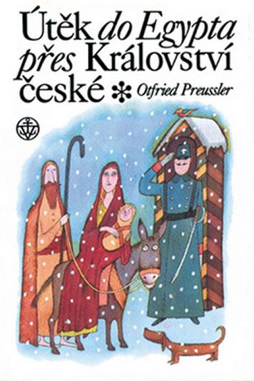 Kniha: Útěk do Egypta přes Království české - Preussler Otfried