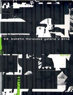 Kniha: 68. Bulletin Moravské galerie v Brně (2012)autor neuvedený