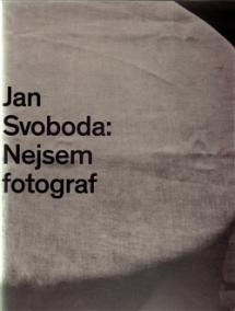 Jan Svoboda: Nejsem fotograf