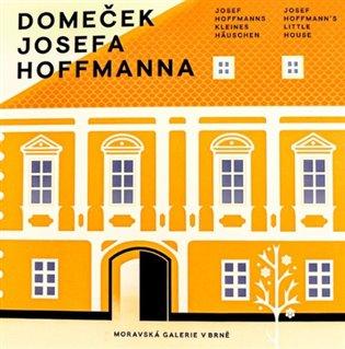 Kniha: Domeček Josefa Hoffmannaautor neuvedený