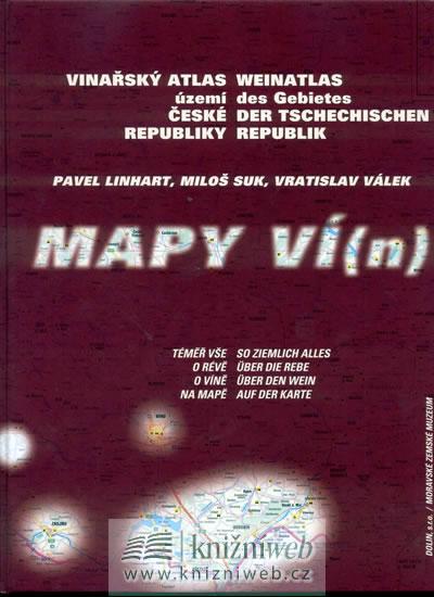 Kniha: Mapy ví(n) - Vinařský atlas - Linhart, Suk, Válek