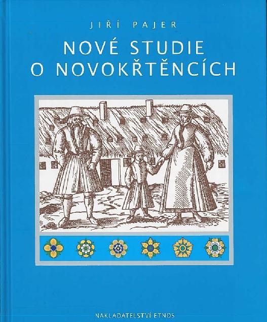 Kniha: Nové studie o novokřtěncích - Jiří Pajer