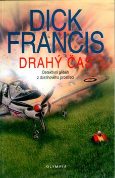 Kniha: Drahý čas (PB) - Francis Dick