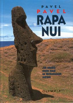 Kniha: Rapa Nui - Pavel Pavel