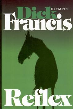 Kniha: Reflex 2.vydání - Dick Francis
